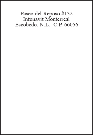 &nbsp;Paseo del Reposo #132 Infonavit Monterreal Escobedo, N.L. C.P. 66056 